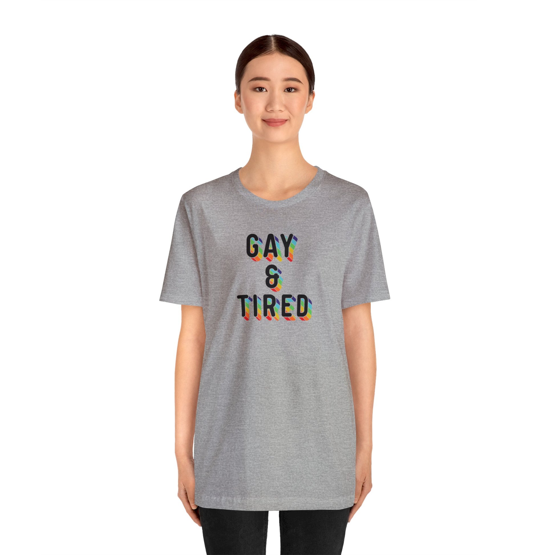 Gay & Tired Short Sleeve Unisex Pride T-Shirt