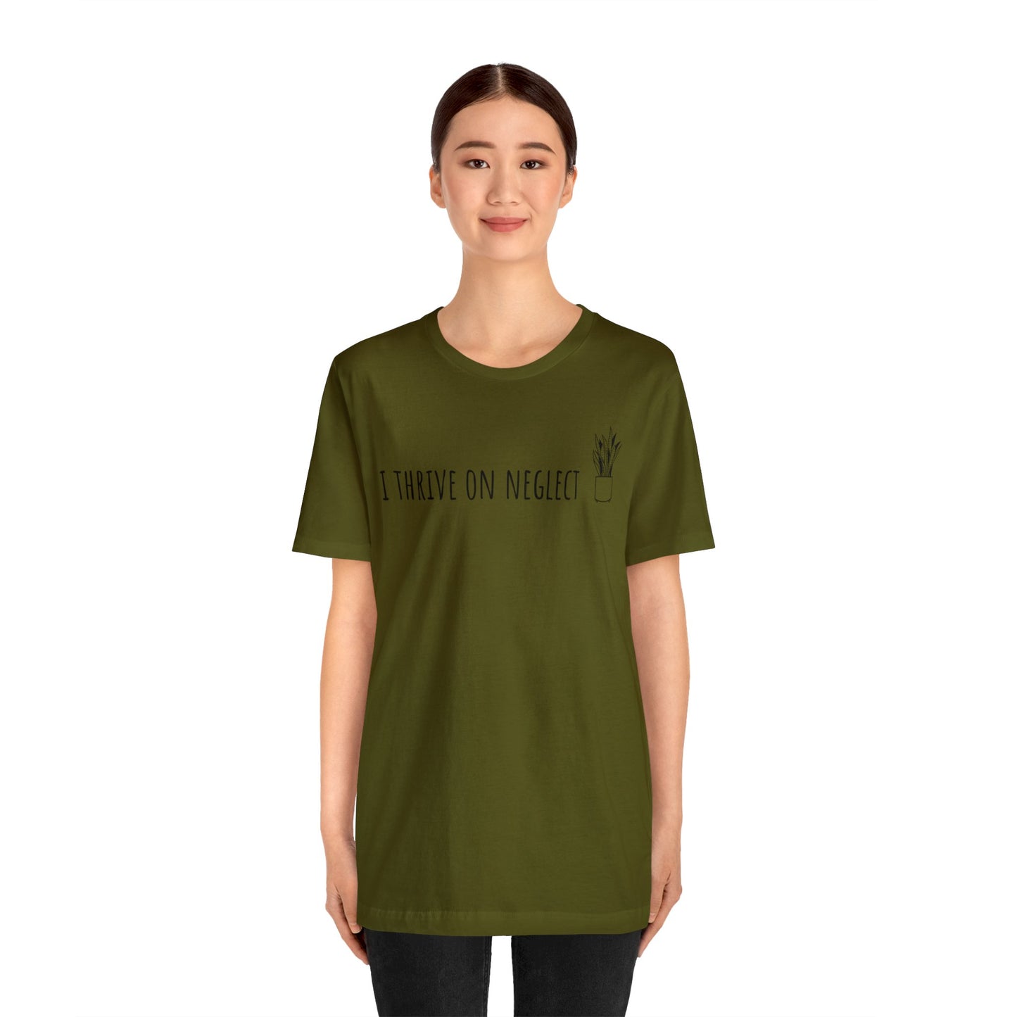 I Thrive on Neglect Short Sleeve Unisex T-Shirt