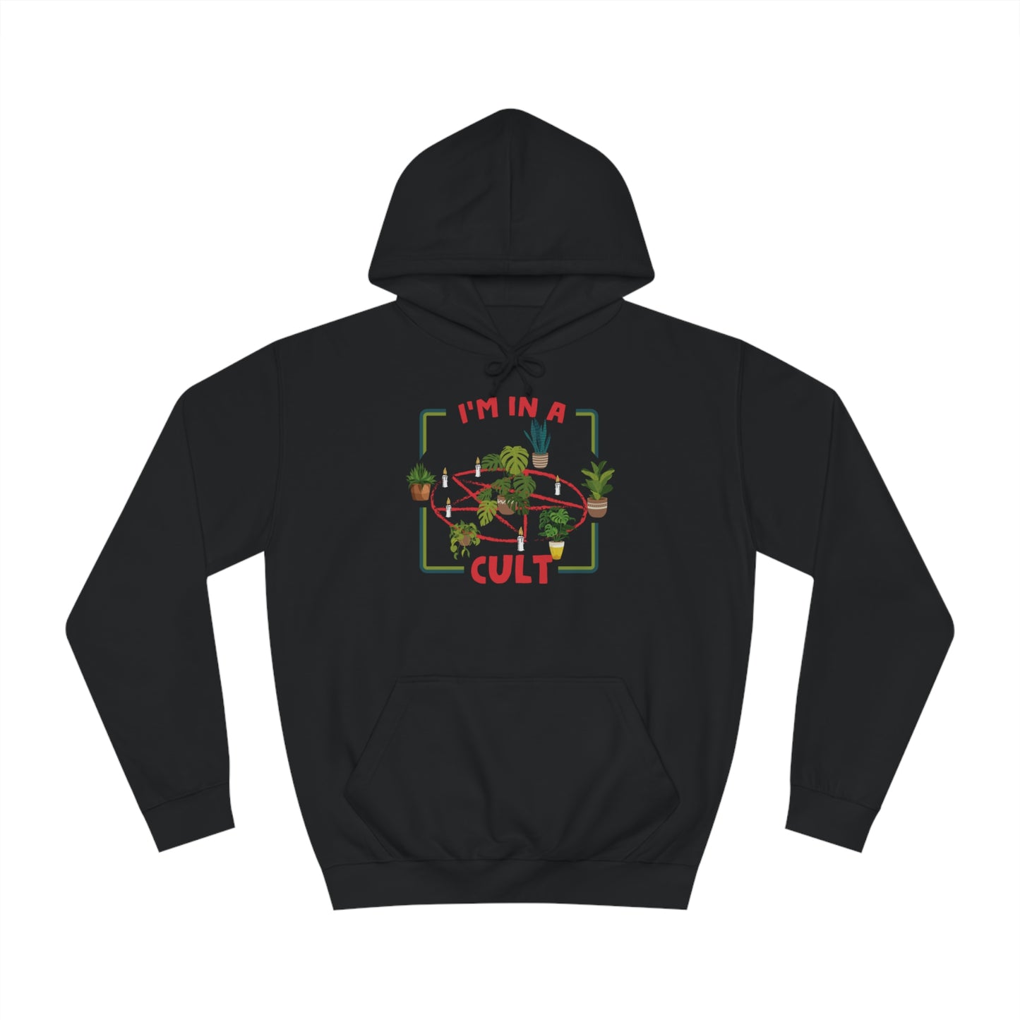 I'm in a Plant Cult Unisex Hoodie