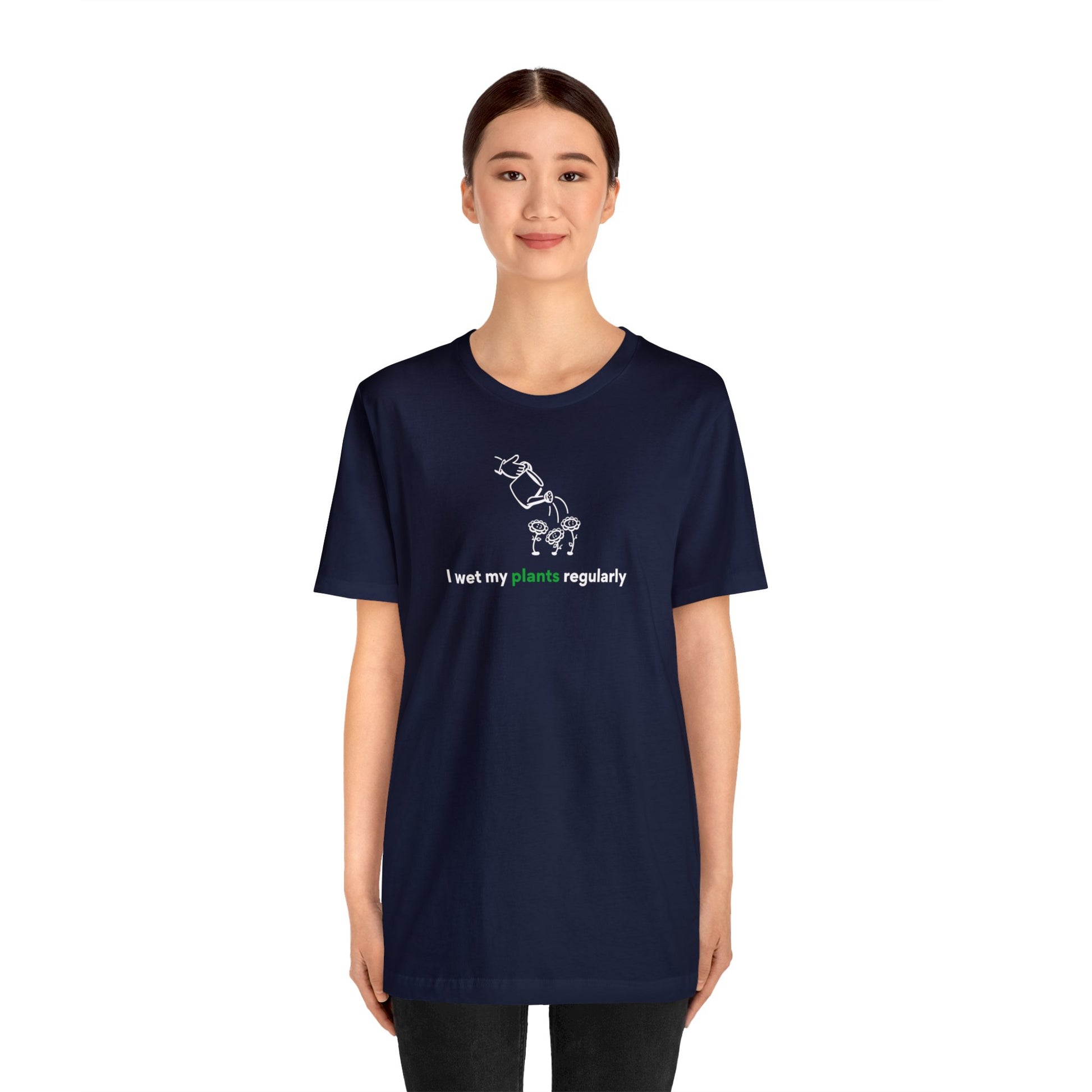 I Wet My Plants Short Sleeve Men's Women's T-Shirt