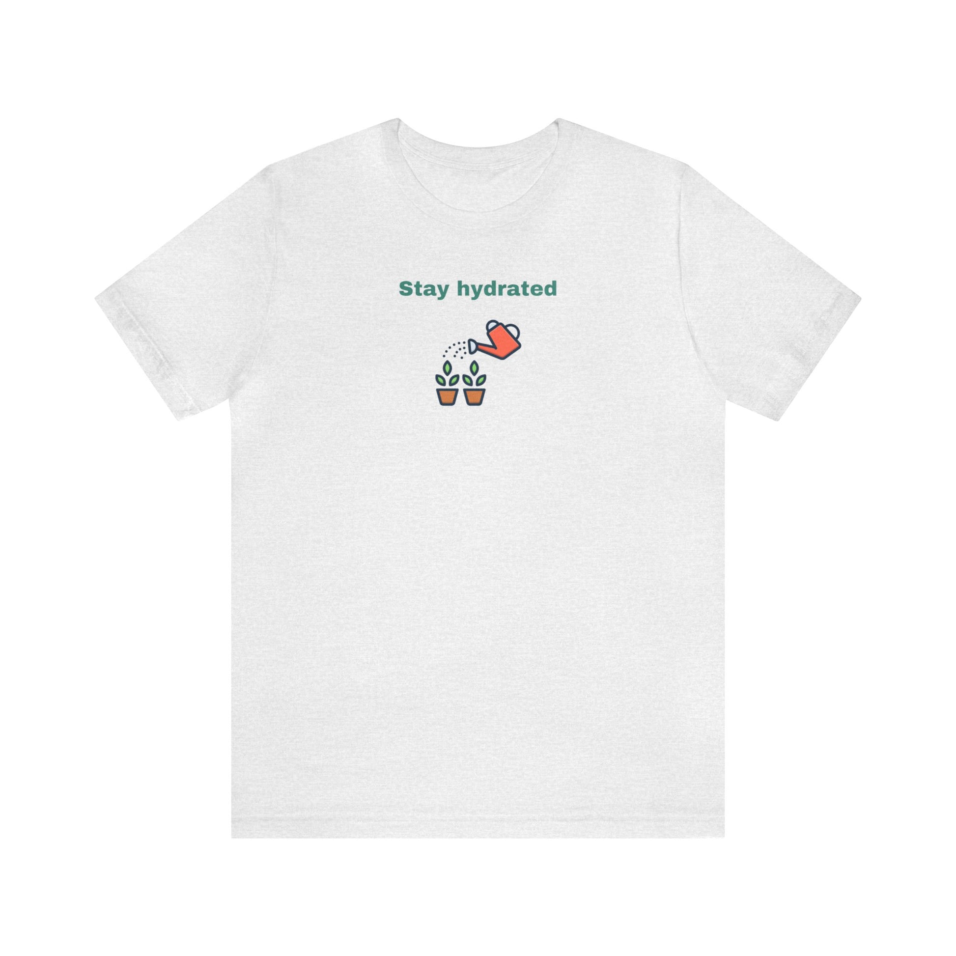 Stay Hydrated Short Sleeve Men's Women's T-Shirt