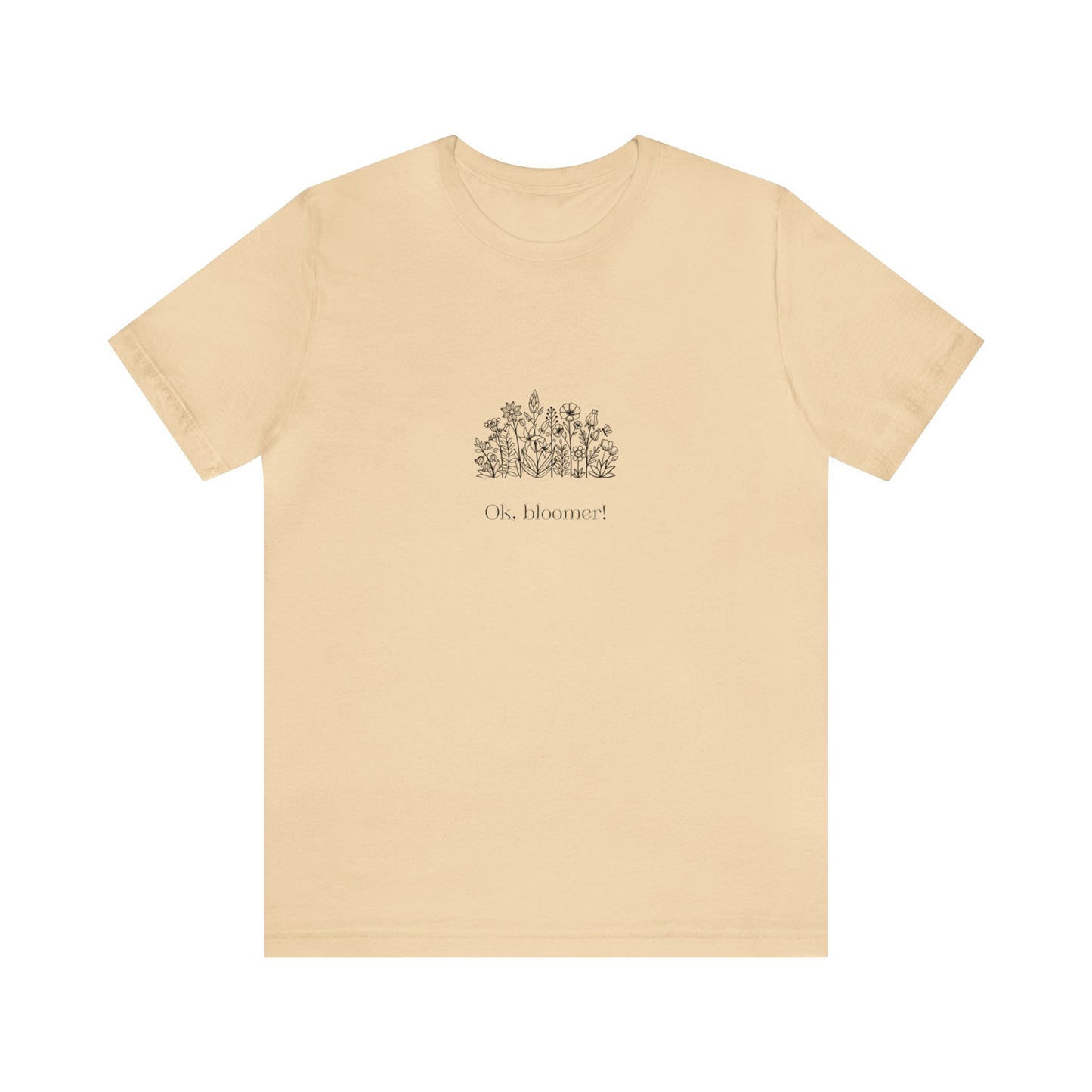 Ok Bloomer Short Sleeve Unisex T-Shirt