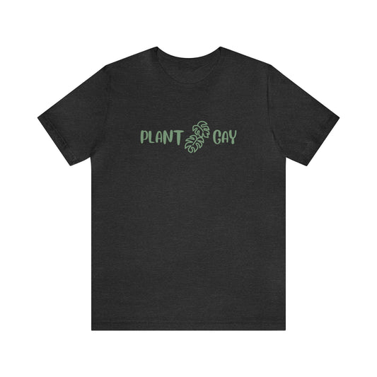 Plant Gay Short Sleeve Men's Women's Unisex Pride T-Shirt