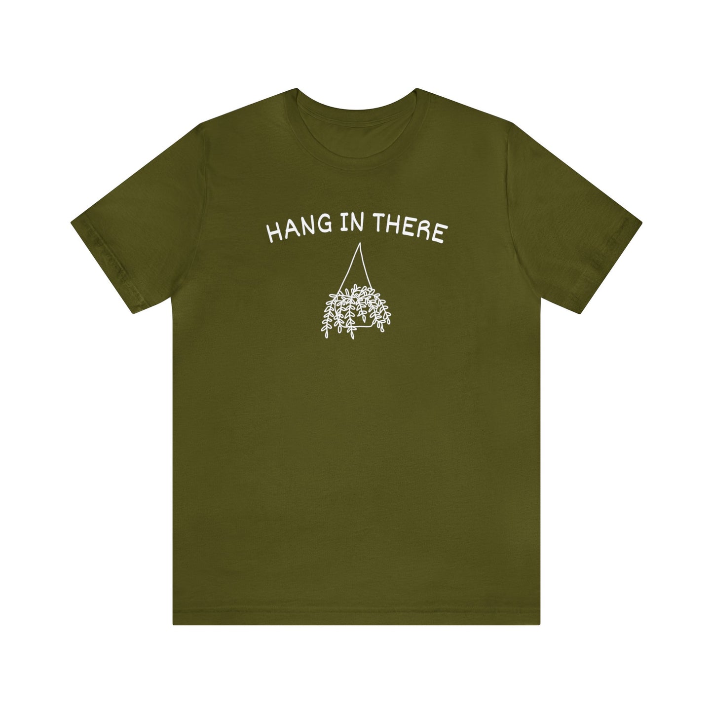 Hang in There Short Sleeve Unisex T-Shirt