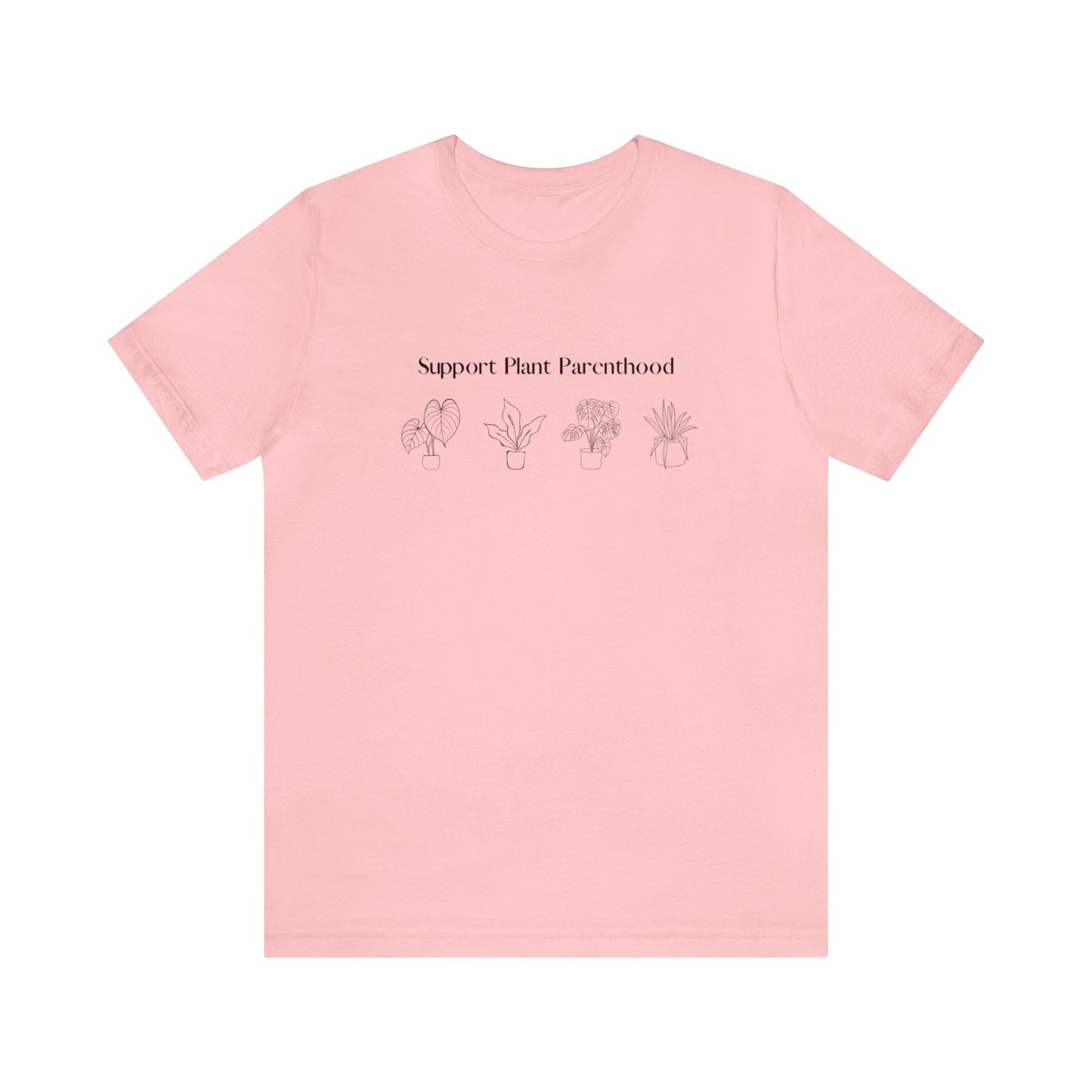 Support Plant Parenthood Short Sleeve Unisex T-Shirt