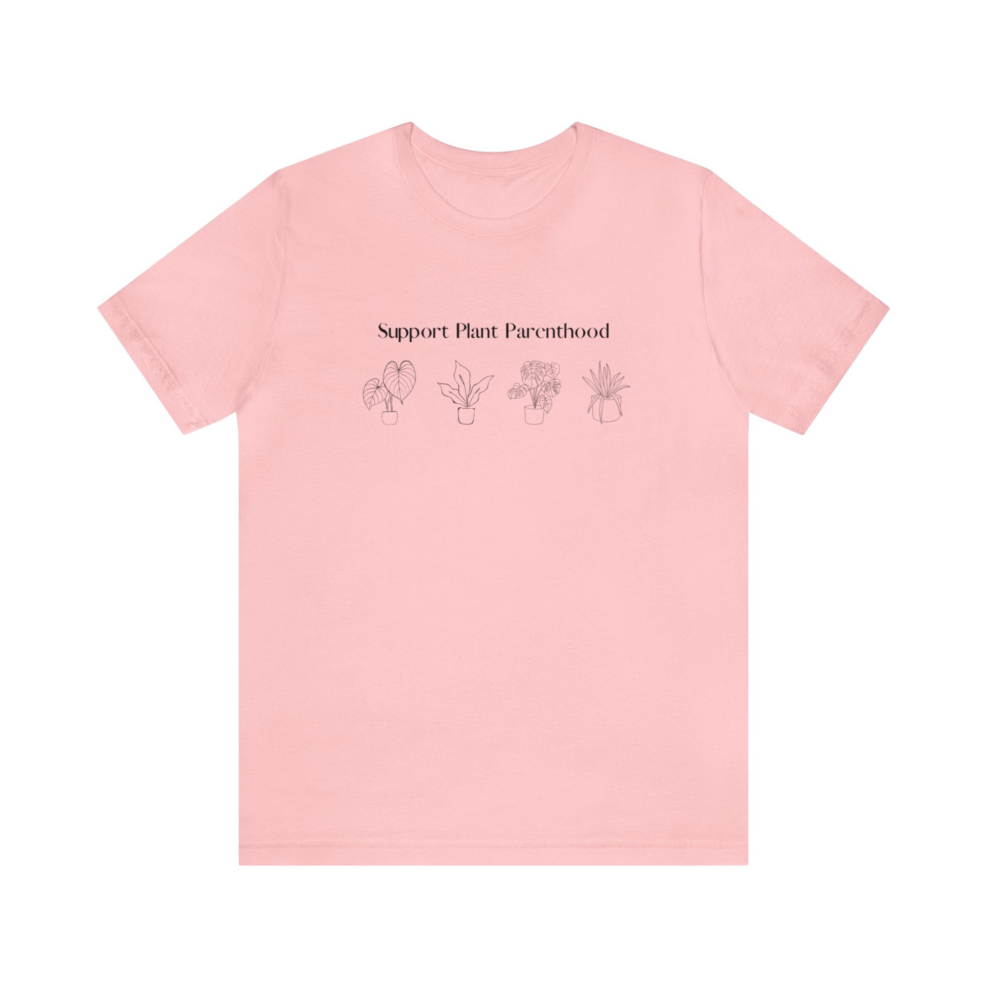 Support Plant Parenthood Short Sleeve Unisex T-Shirt