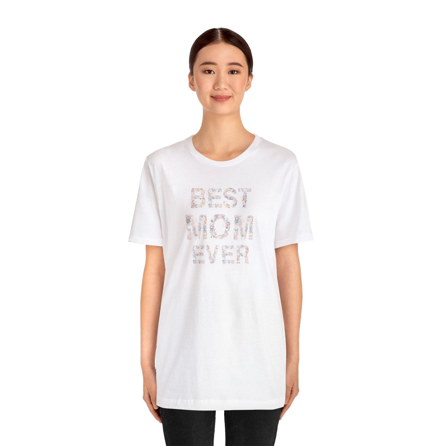 Best Mom Ever Floral Women's Mother's Day T-Shirt