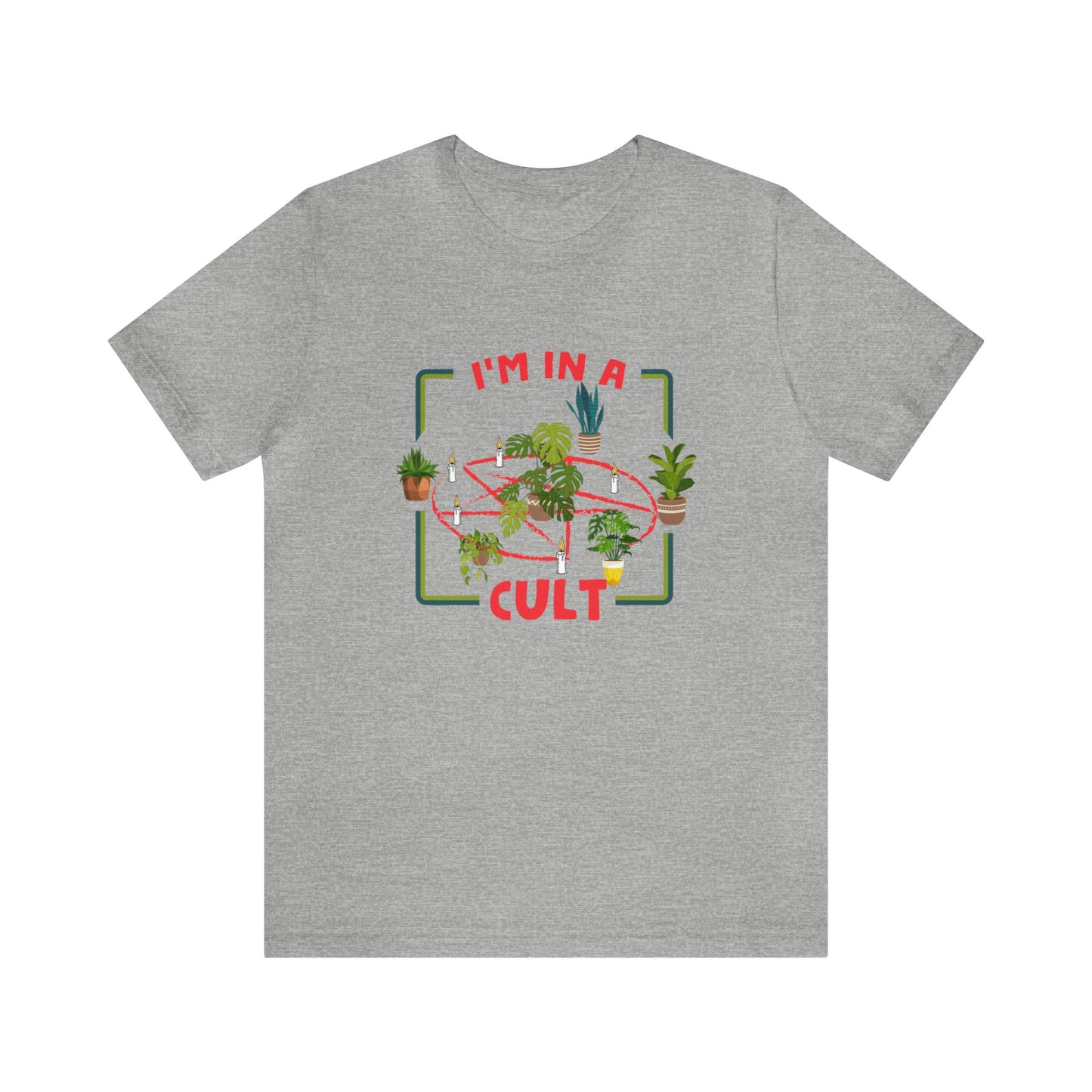 I'm in a Plant Cult Short Sleeve Unisex T-Shirt