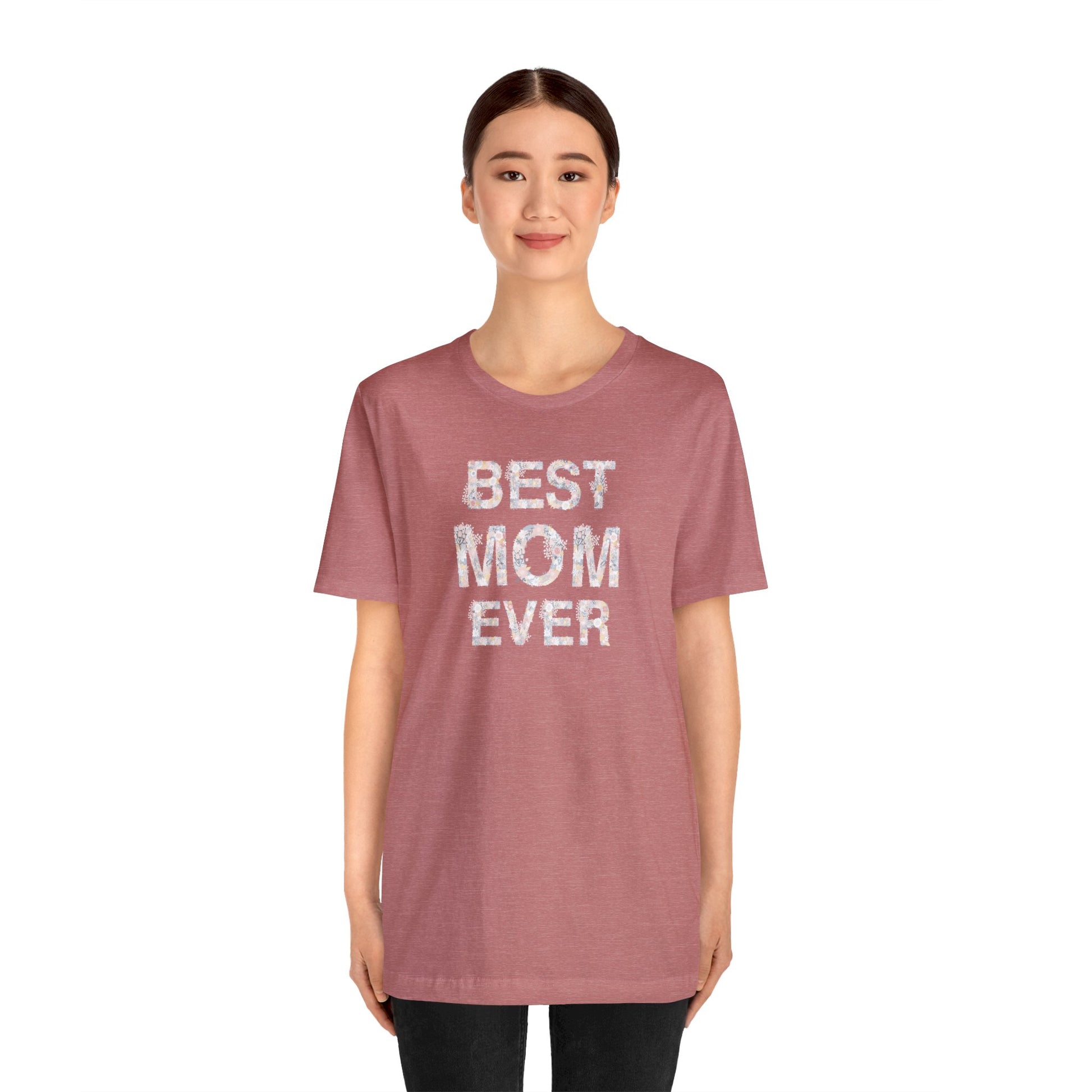 Best Mom Ever Floral Women's Mother's Day T-Shirt