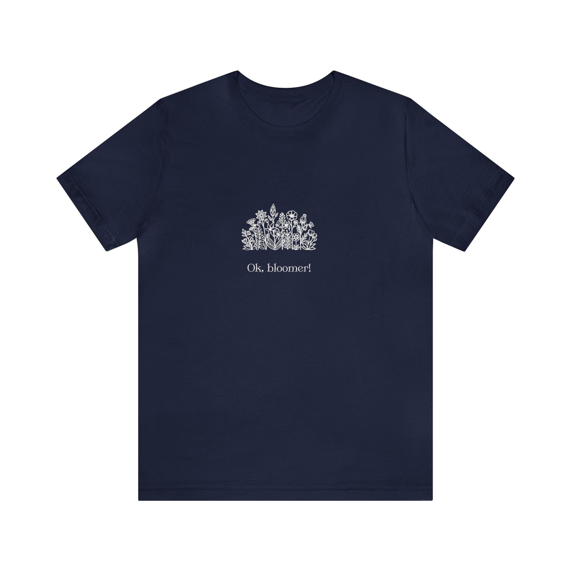 Ok Bloomer Short Sleeve Unisex T-Shirt