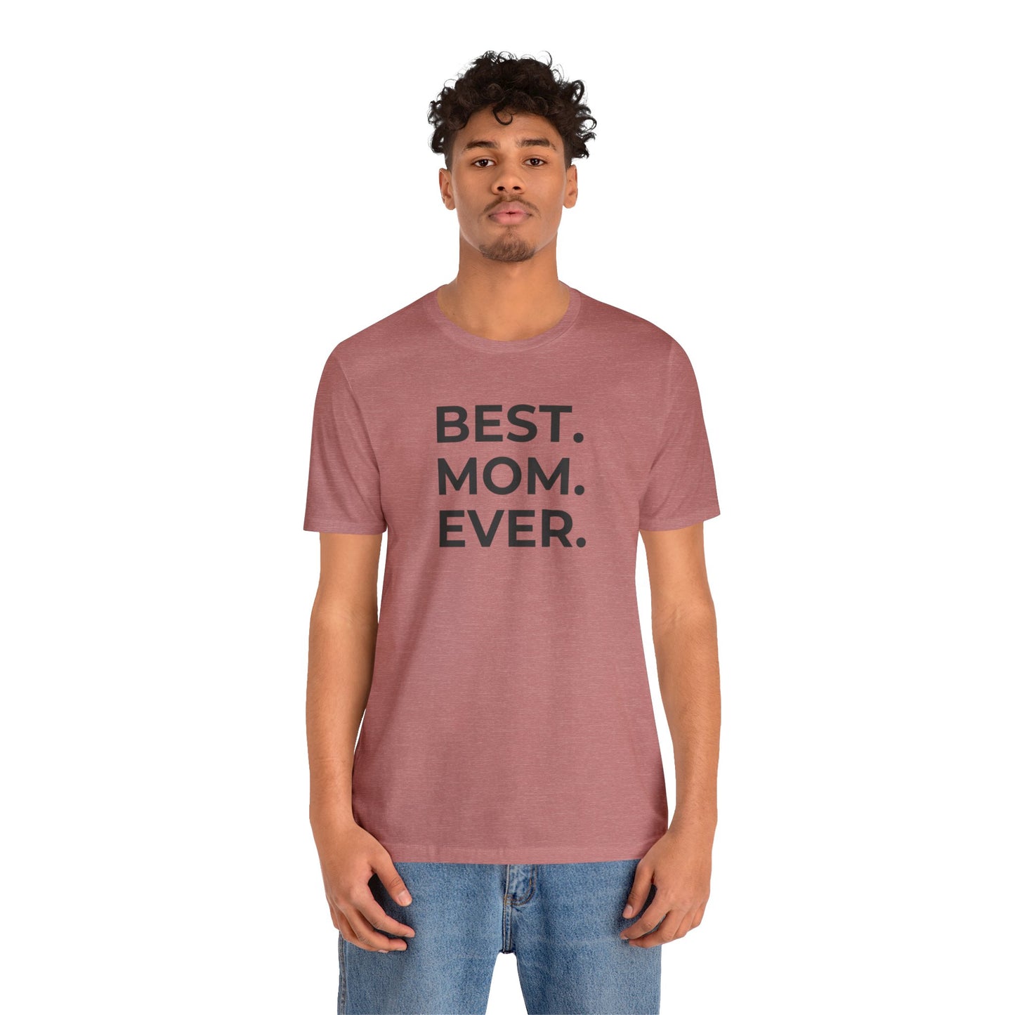 Best Mom Ever Women's Mother's Day T-Shirt