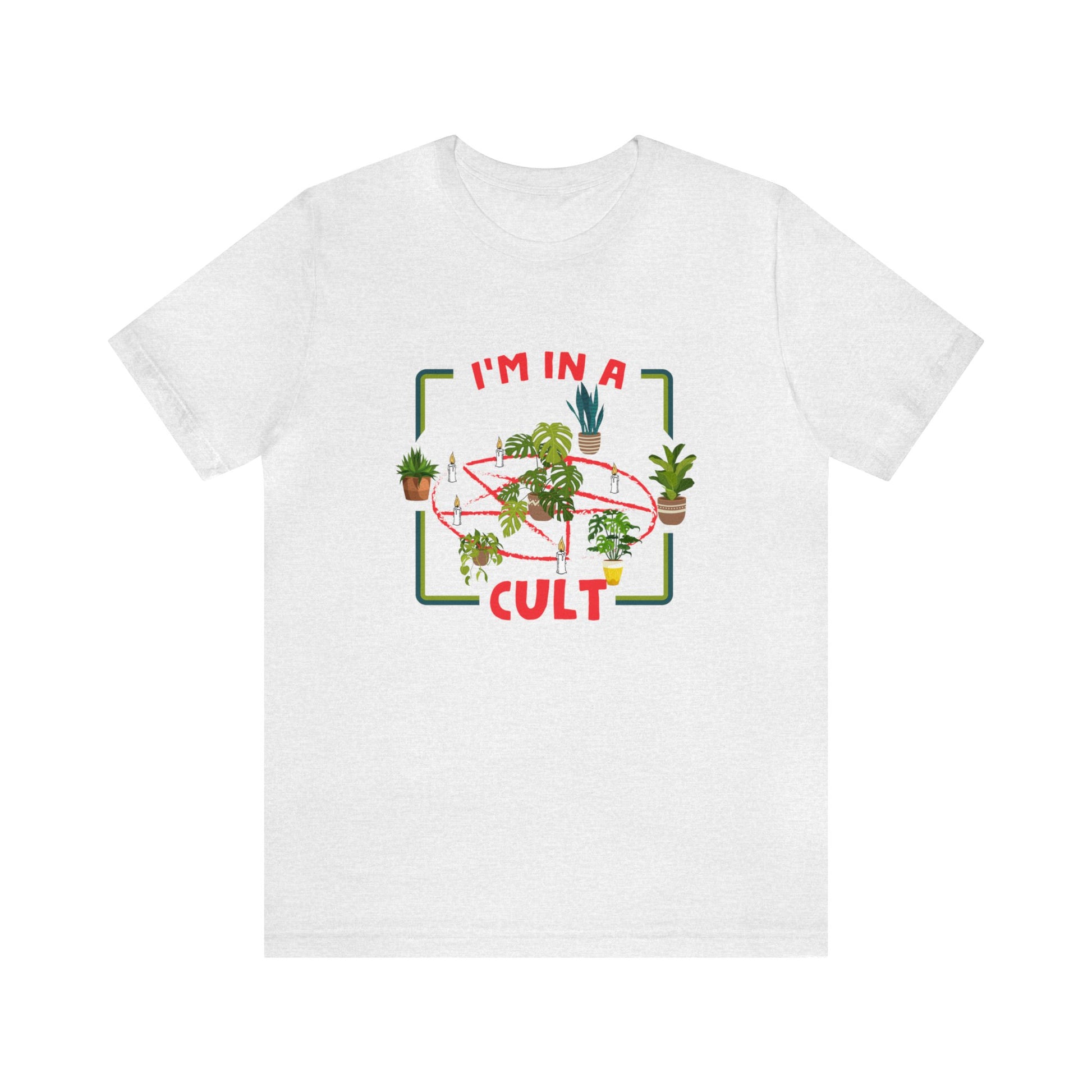 I'm in a Plant Cult Short Sleeve Unisex T-Shirt