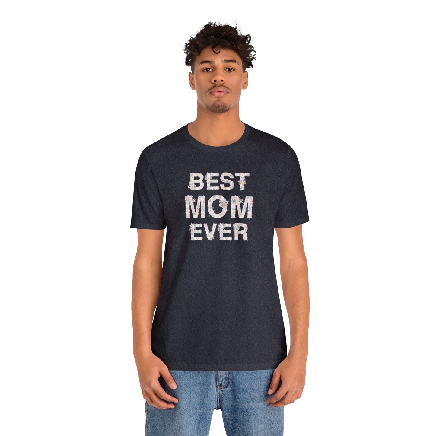 Best Mom Ever Floral Women's Mother's Day T-Shirt