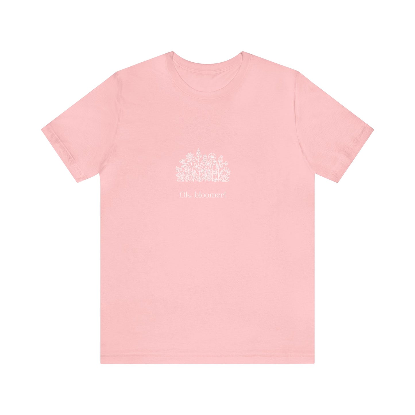 Ok Bloomer Short Sleeve Unisex T-Shirt