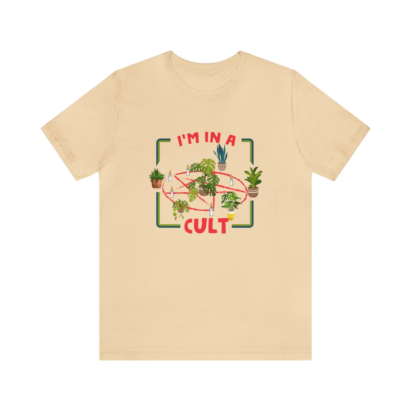 I'm in a Plant Cult Short Sleeve Unisex T-Shirt