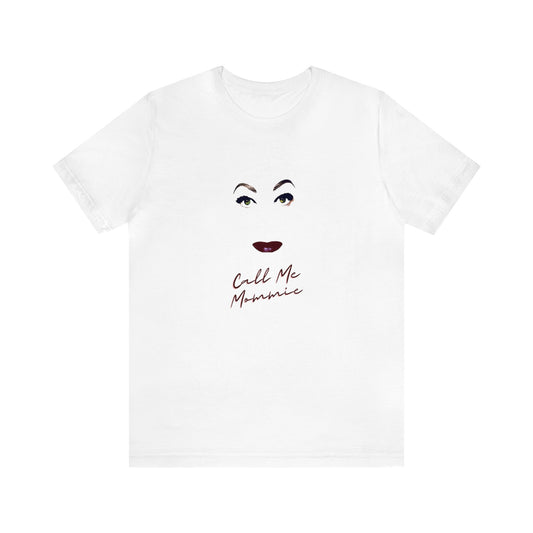 Call Me Mommie Women's Mother's Day T-Shirt