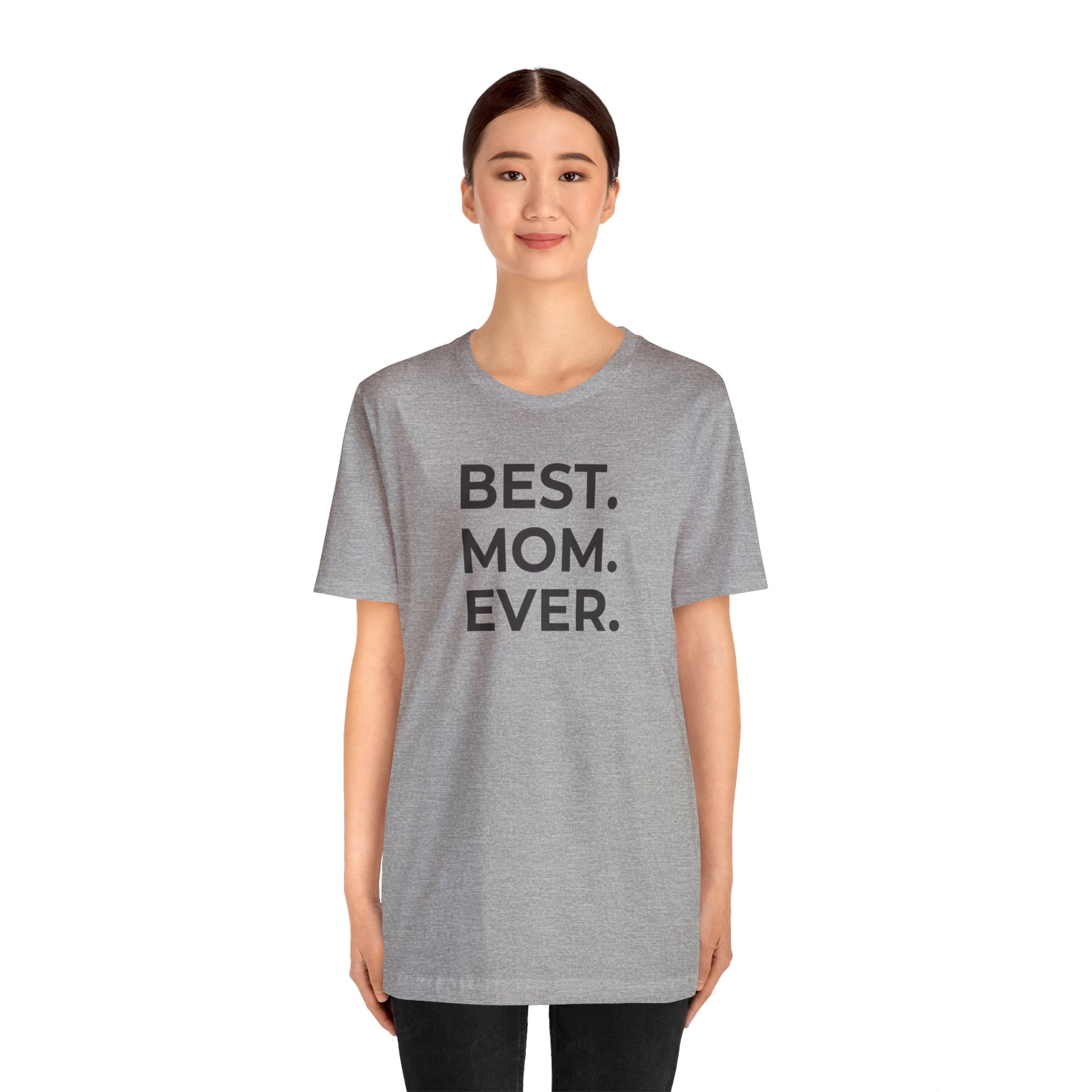 Best Mom Ever Women's Mother's Day T-Shirt